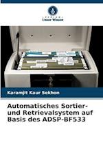 Automatisches Sortier- und Retrievalsystem auf Basis des ADSP-BF533