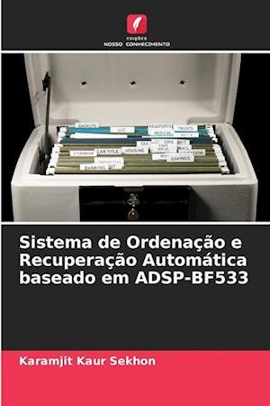 Sistema de Ordenação e Recuperação Automática baseado em ADSP-BF533