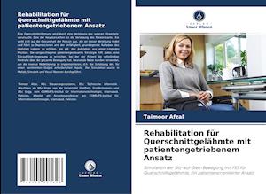 Rehabilitation für Querschnittgelähmte mit patientengetriebenem Ansatz