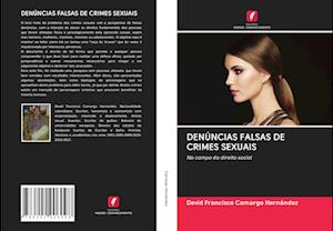 DENÚNCIAS FALSAS DE CRIMES SEXUAIS