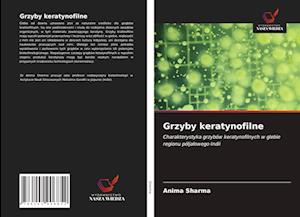 Grzyby keratynofilne