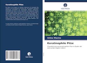 Keratinophile Pilze