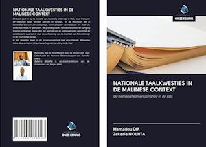 NATIONALE TAALKWESTIES IN DE MALINESE CONTEXT