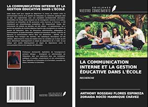 LA COMMUNICATION INTERNE ET LA GESTION ÉDUCATIVE DANS L'ÉCOLE