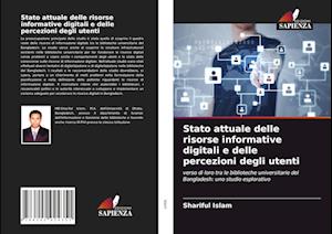 Stato attuale delle risorse informative digitali e delle percezioni degli utenti