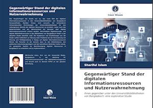 Gegenwärtiger Stand der digitalen Informationsressourcen und Nutzerwahrnehmung