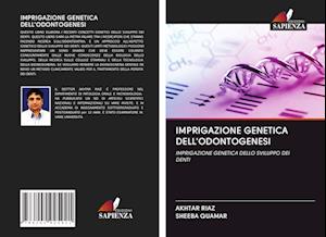 IMPRIGAZIONE GENETICA DELL'ODONTOGENESI