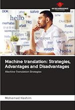 Machine translation: Strategies, Advantages and Disadvantages