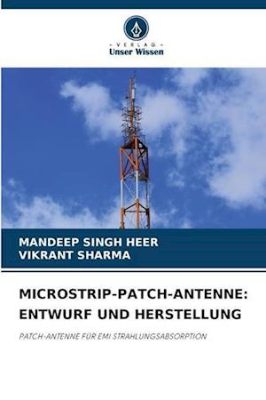 MICROSTRIP-PATCH-ANTENNE: ENTWURF UND HERSTELLUNG