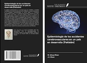 Epidemiología de los accidentes cerebrovasculares en un país en desarrollo [Pakistán]