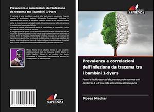 Prevalenza e correlazioni dell'infezione da tracoma tra i bambini 1-9yers