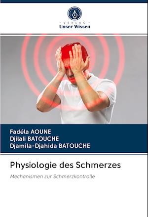 Physiologie des Schmerzes