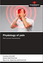 Physiology of pain