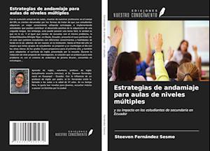 Estrategias de andamiaje para aulas de niveles múltiples