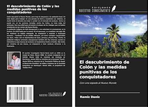 El descubrimiento de Colón y las medidas punitivas de los conquistadores