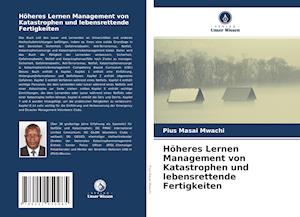 Katastrophenmanagement Und Lebensrettendefertigkeitenauf Hochschulniveau