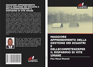 Maggiore Apprendimento Della Gestione Dei Disastri E Dellecompetenzeper Il Risparmio Di Vite Umane