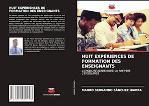 Huit Expériences de Formation Des Enseignants