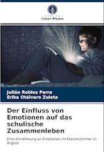 Der Einfluss von Emotionen auf das schulische Zusammenleben