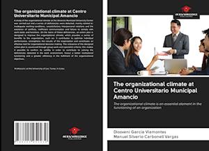The organizational climate at Centro Universitario Municipal Amancio