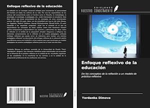 Enfoque reflexivo de la educación