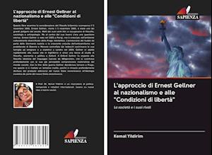 L'approccio di Ernest Gellner al nazionalismo e alle "Condizioni di libertà"