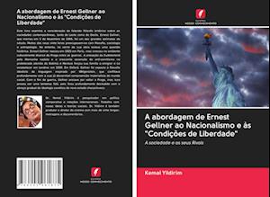 A abordagem de Ernest Gellner ao Nacionalismo e às "Condições de Liberdade"