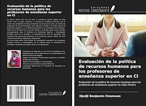 Evaluación de la política de recursos humanos para los profesores de enseñanza superior en CI