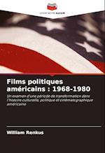 Films politiques américains : 1968-1980