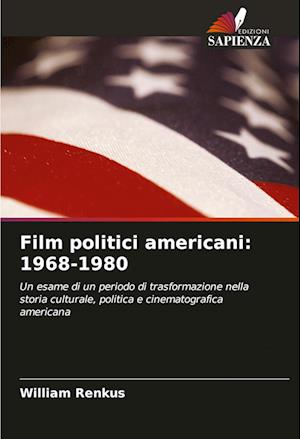 Film politici americani: 1968-1980