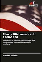 Film politici americani: 1968-1980