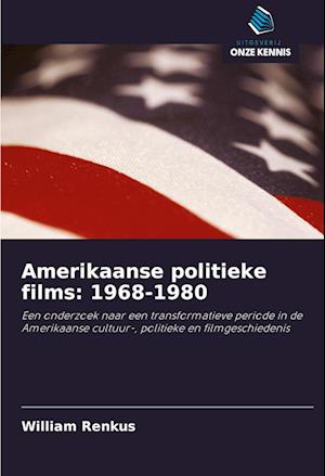 Amerikaanse politieke films: 1968-1980