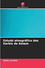 Estudo etnográfico dos Karbis de Assam