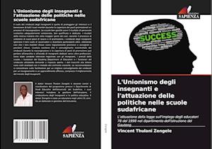 L'Unionismo degli insegnanti e l'attuazione delle politiche nelle scuole sudafricane