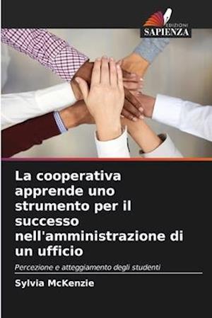 La cooperativa apprende uno strumento per il successo nell'amministrazione di un ufficio