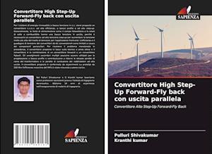 Convertitore High Step-Up Forward-Fly back con uscita parallela