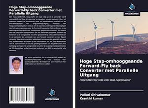 Hoge Stap-omhooggaande Forward-Fly back Converter met Parallelle Uitgang