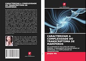 Caracterizam a Complexidade Do Transcriptoma de Mamíferos