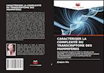 Caractériser La Complexité Du Transcriptome Des Mammifères