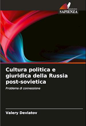 Cultura politica e giuridica della Russia post-sovietica