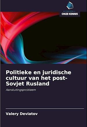 Politieke en juridische cultuur van het post-Sovjet Rusland