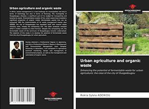 Urban agriculture and organic waste