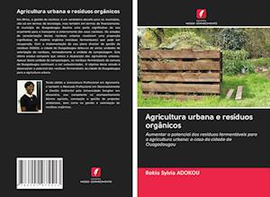 Agricultura urbana e resíduos orgânicos