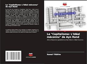 Le "Capitalisme: L'idéal méconnu" de Ayn Rand