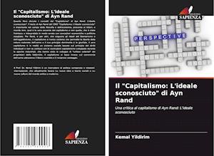 Il "Capitalismo: L'ideale sconosciuto" di Ayn Rand