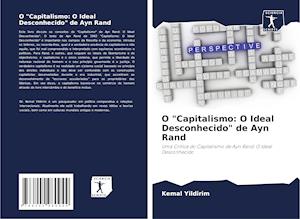 O "Capitalismo: O Ideal Desconhecido" de Ayn Rand