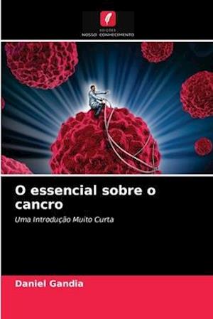 O essencial sobre o cancro