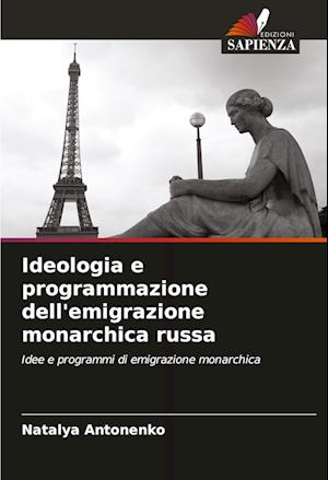 Ideologia e programmazione dell'emigrazione monarchica russa