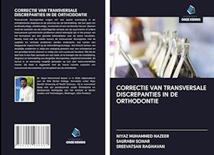 CORRECTIE VAN TRANSVERSALE DISCREPANTIES IN DE ORTHODONTIE