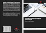 DIGITAL TECHNOLOGIES IN EDUCATION